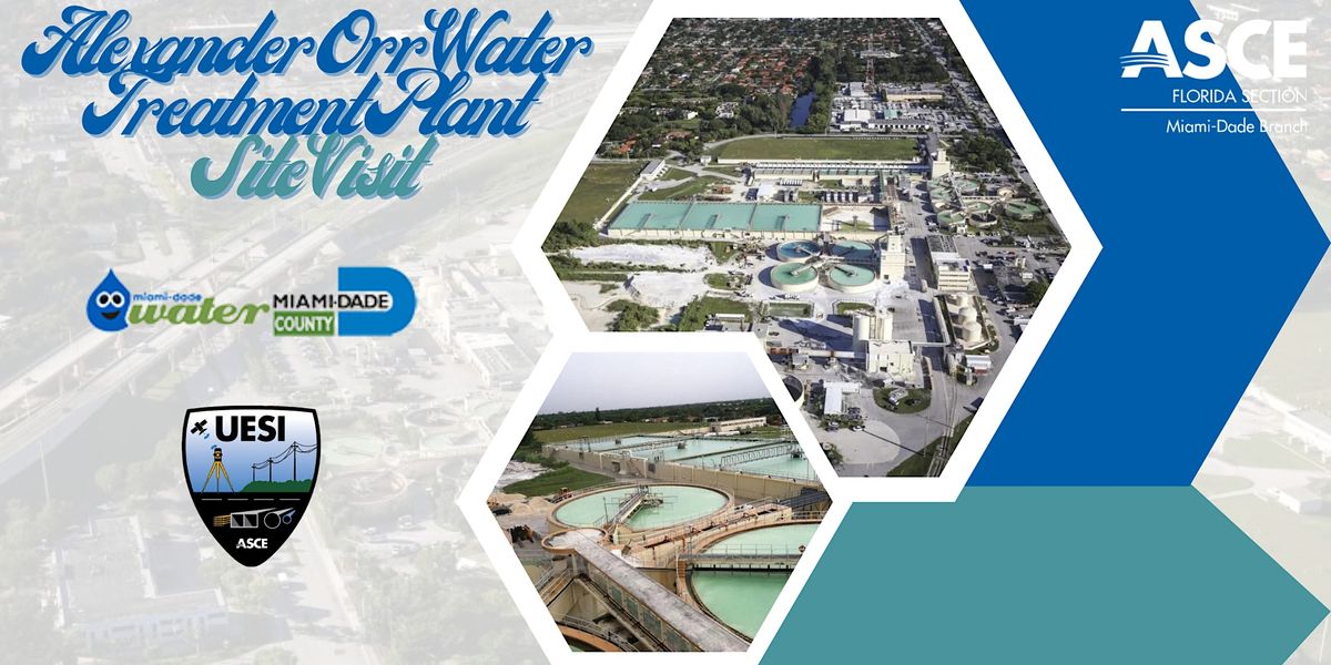 UESI MDWASD Water Treatment Site Visit, Alexander Orr Water Treatment