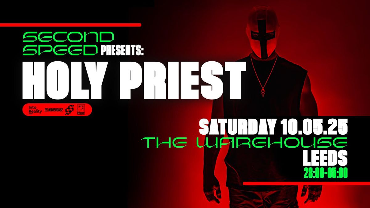 Second Speed: Holy Priest, 10 May | Event in Leeds | AllEvents