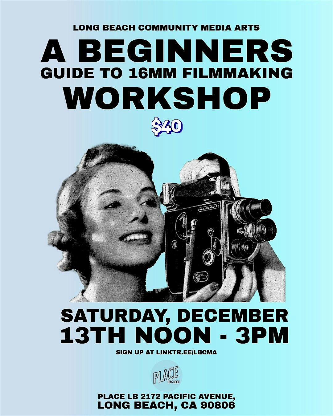 A Beginners Guide to 16mm Filmmaking Workshop, 13 December | Event in Long Beach | AllEvents