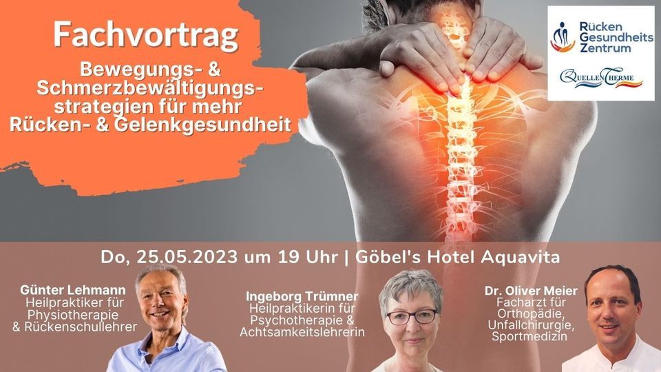 Fachvortrag: BEWEGUNGS- & SCHMERZBEWÄLTIGUNGSSTRATEGIEN FÜR MEHR RÜCKEN- UND GELENKGESUNDHEIT ...