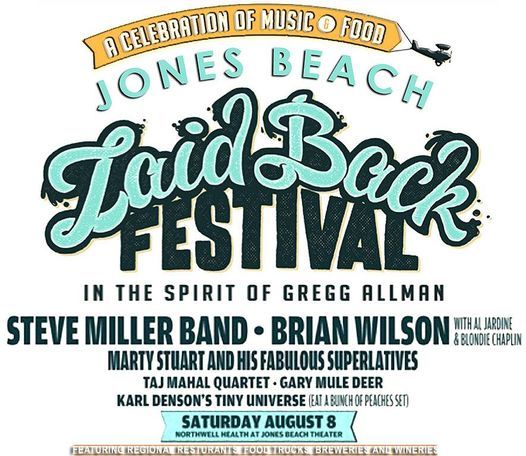 Steve Miller Band Brian Wilson Marty Stuart Laid Back Fest Jones Beach Amphitheater Massapequa July 12 2022 Allevents In Stuart Seafood Festival 2022