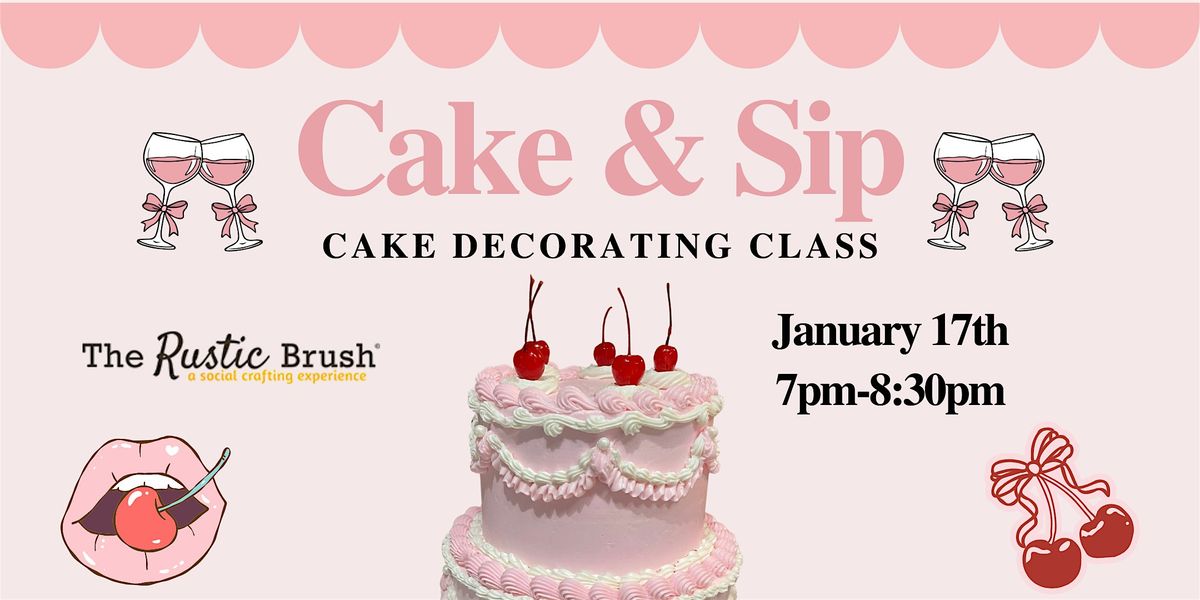 Cake & Sip Cake Decorating Class, 17 January | Event in Fulshear | AllEvents