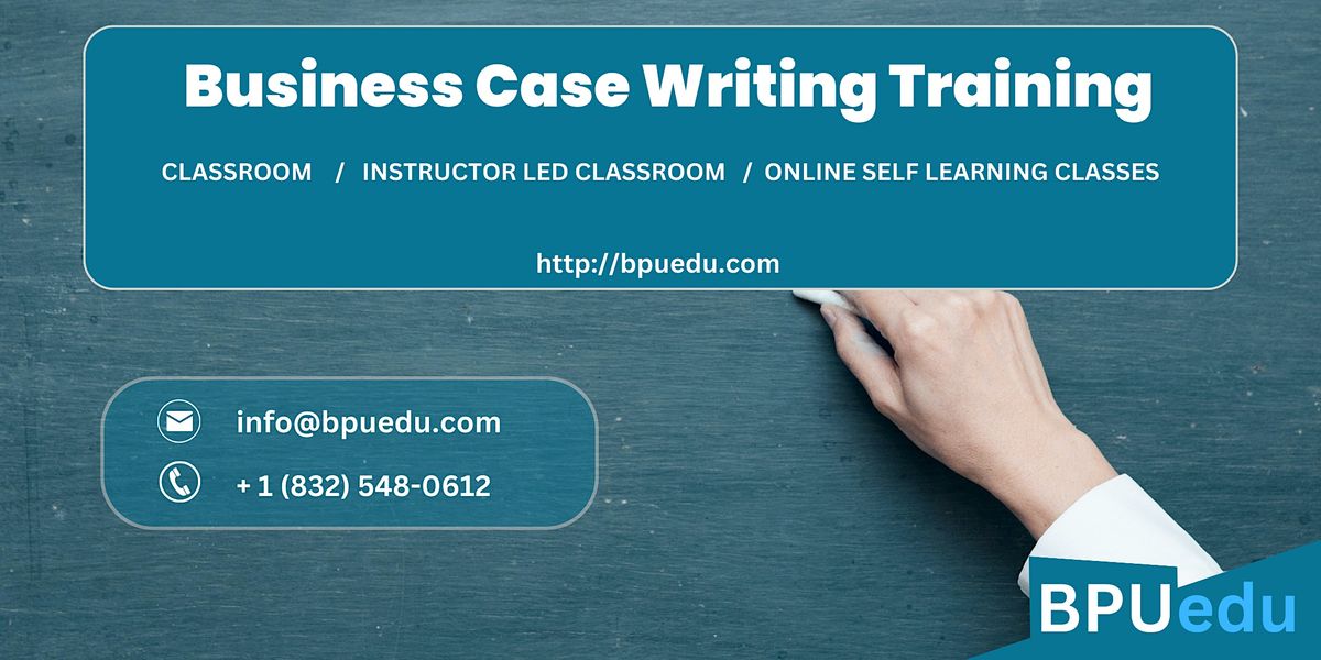 Business Case Writing (BCW) Training in Côte-Saint-Luc, QC | Event in Côte-Saint-Luc, QC | AllEvents