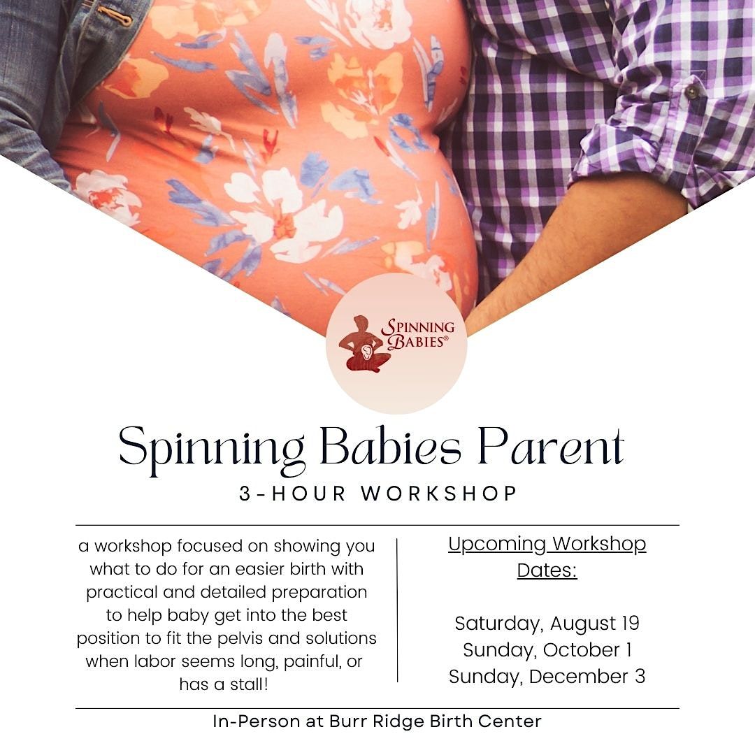 Spinning Babies® Parent Class In Person Dec 3rd, Burr Ridge Birth