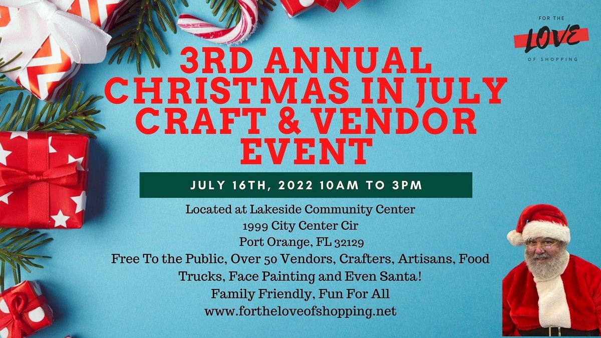 Christmas 2022 Events In Florida 3Rd Annual Christmas In July Craft & Vendor Events, Lakeside Community  Center, Port Orange, July 16 2022 | Allevents.in