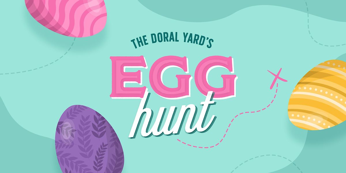 Easter Egg Hunt at The Yard, The Doral Yard, April 9 2023 AllEvents.in