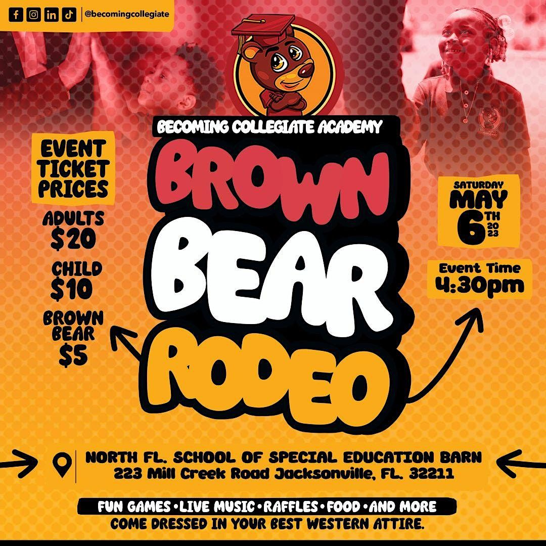 Becoming Collegiate Academy Presents: The Family Ball Brown Bear Rodeo ...