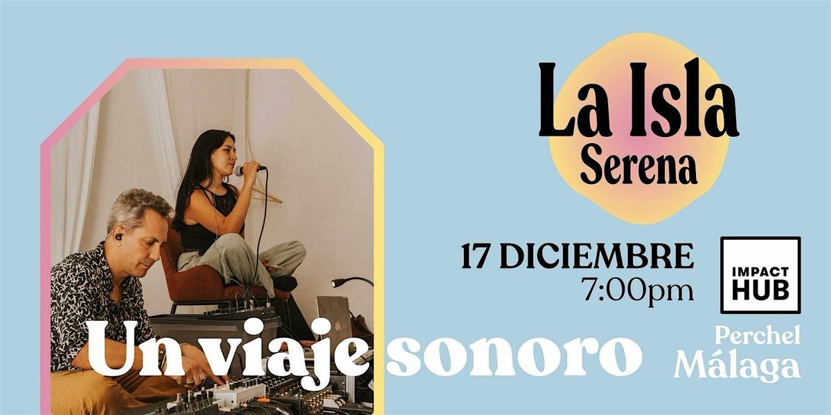 Viaje Inmersivo - Voz y Sonidos Electronicos, 17 December | Event in Málaga | AllEvents