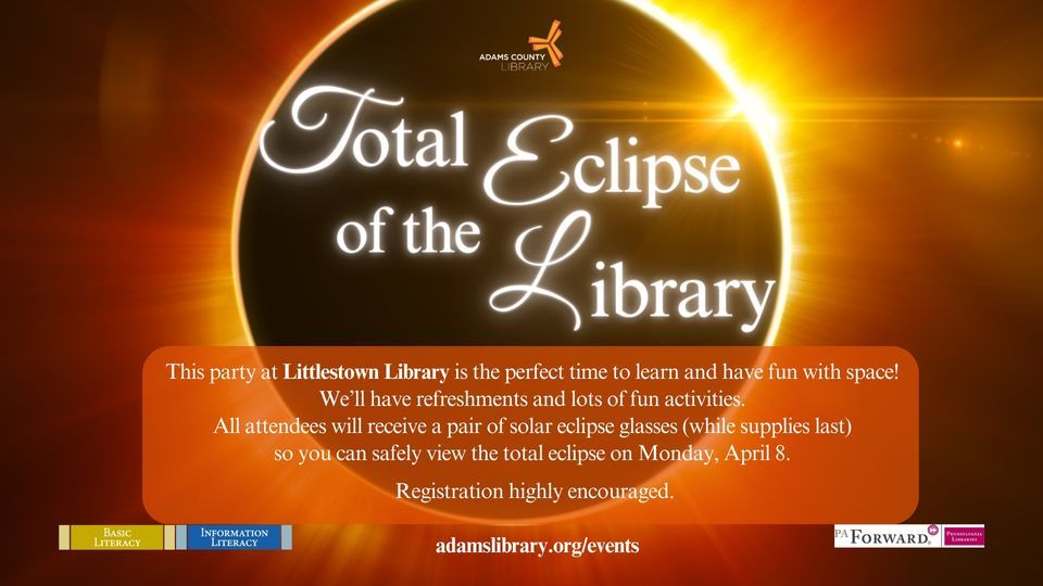 Total Eclipse of the Library Party, 232 North Queen Street, Littlestown ...