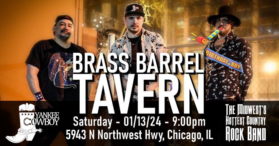 Yankee Cowboy LIVE at Brass Barrel Tavern (GUNNARS BIRTHDAY SHOW