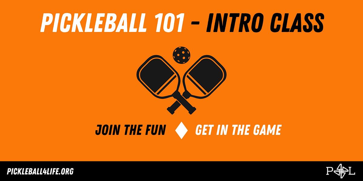 Intro to Pickleball A Class for Players who are Brand New, Pickleball