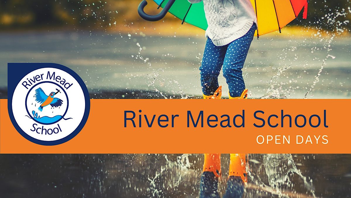 River Mead School Open Days 202324, River Mead School and Nursery