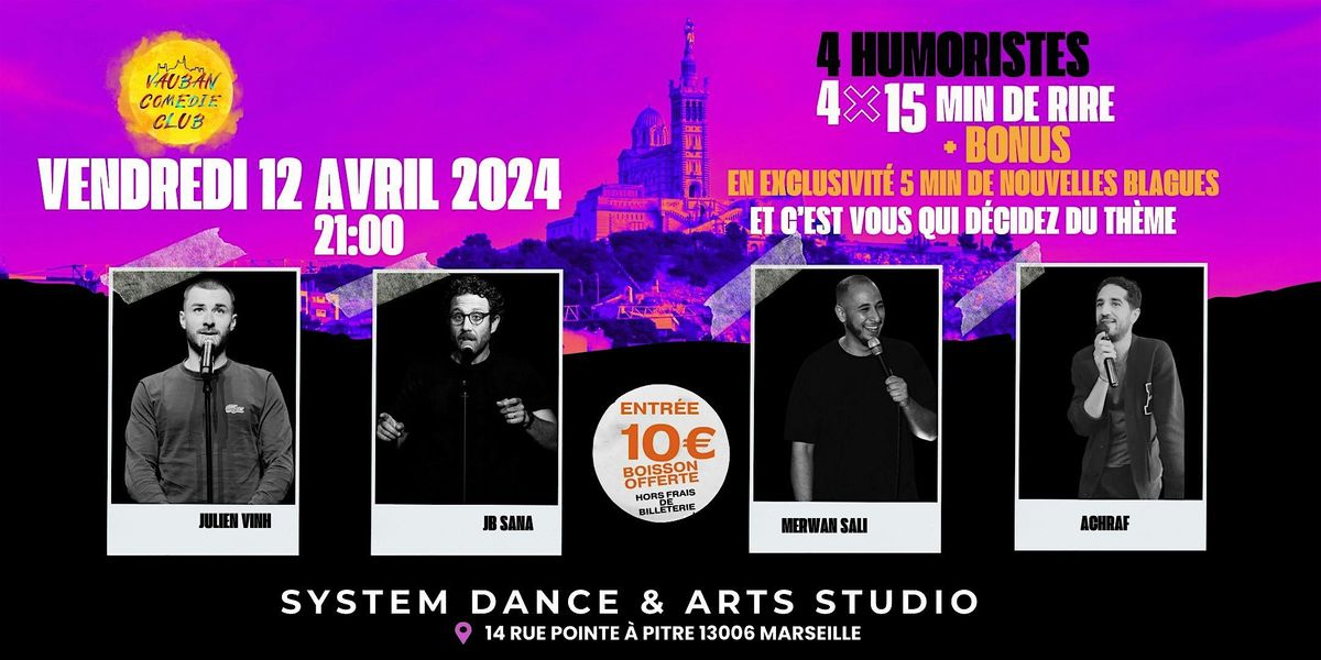 VAUBAN COMEDIE CLUB, 14 Rue Pnte À Pitre, Marseille, 12 April 2024