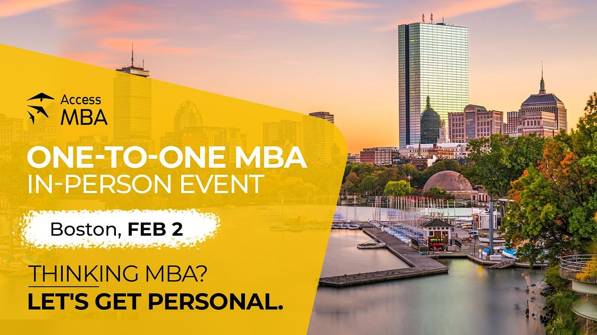 Access MBA In Person Event In Boston Boston Park Plaza 2 February access-mba-in-person-event-in-boston-boston-park-plaza-2-february