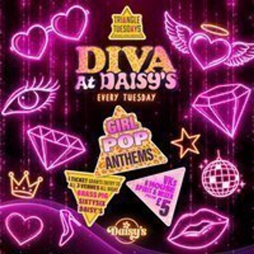 Diva @ Daisys - Triangle Tuesdays, Daisy's, Bristol, 26 May to 27 May ...