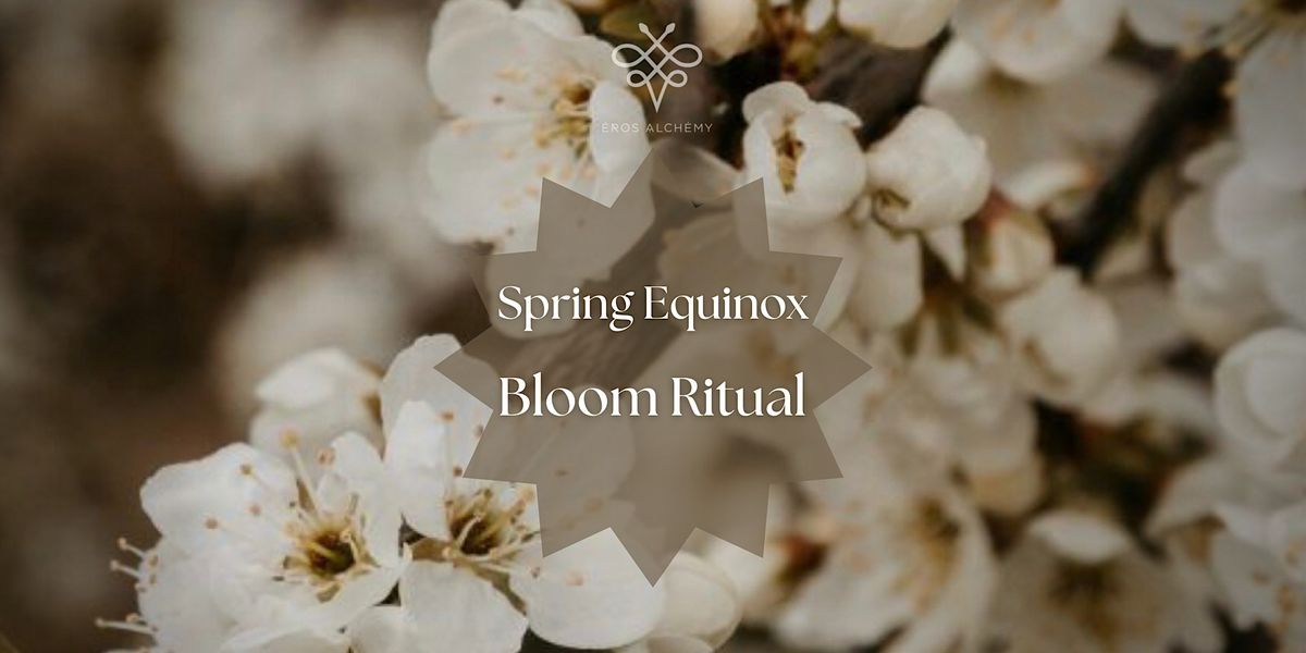 Spring Equinox Bloom Ritual, 91302, Hidden Hills, 19 March 2023 AllEvents.in