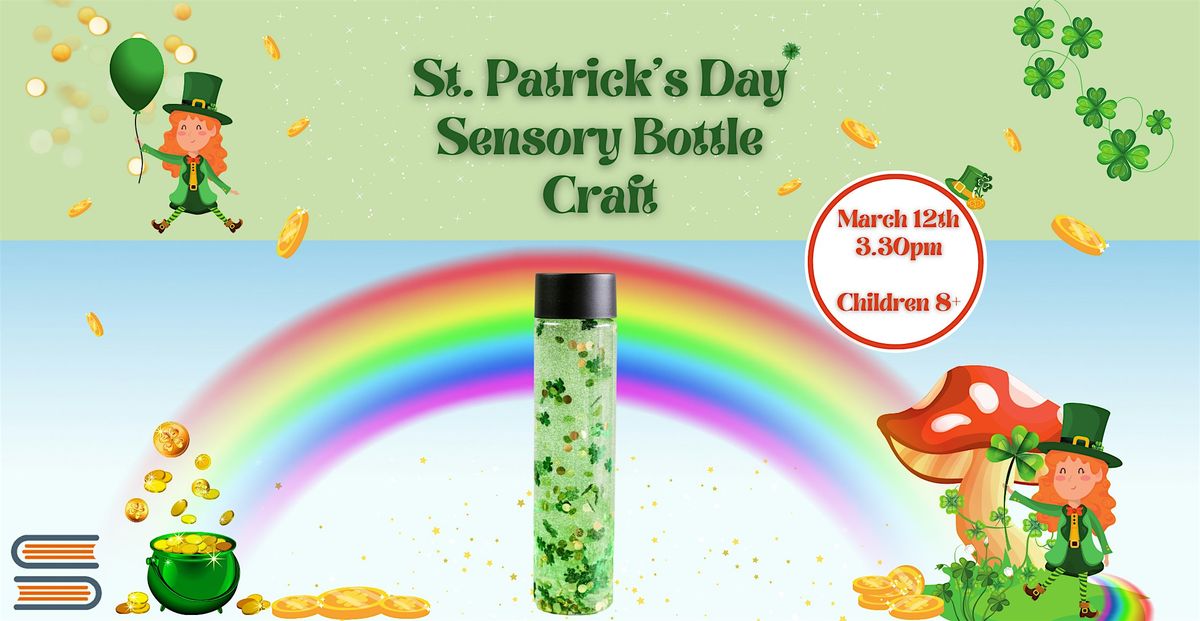 St Patricks Day Sensory Bottle Craft, Ballyroan Library, Rathfarnham ...