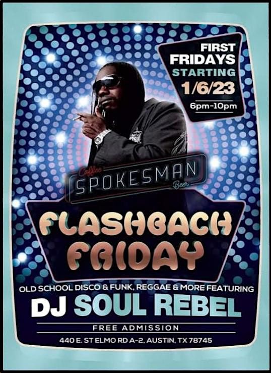 Flashback Friday w/DJ Soul Rebel, Spokesman - South, Austin, 4 August ...