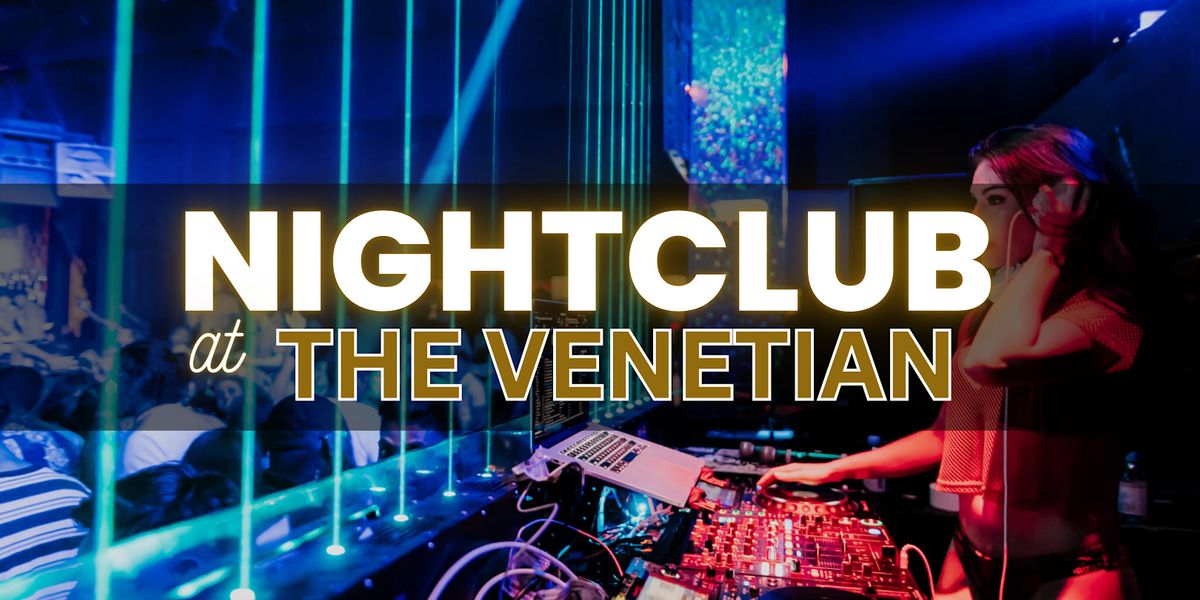 Hip Hop - Nightclub at Venetian - Free/Reduced Access - Ladies Open Bar | Event in Las Vegas | AllEvents