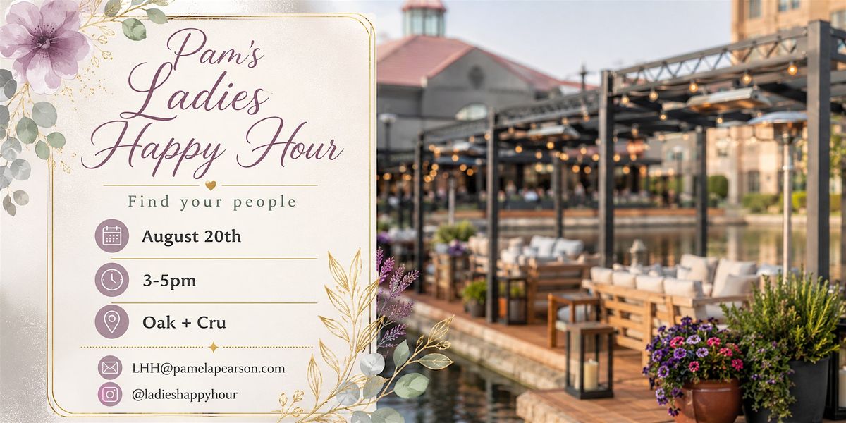 Pam's Ladies Happy Hour ~ August 2026