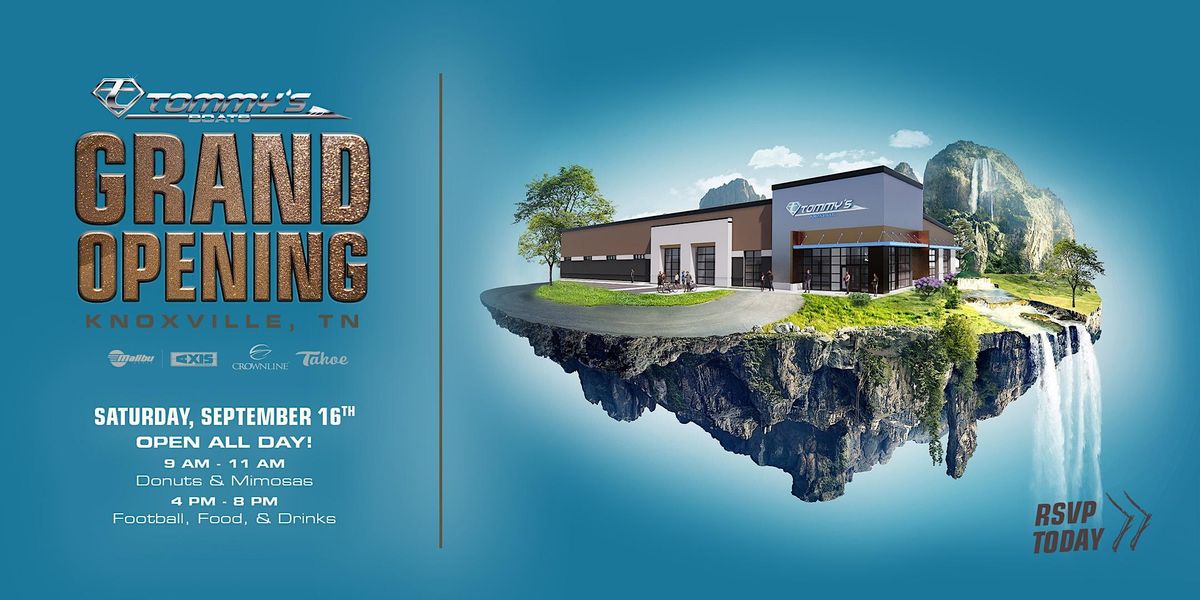 GRAND OPENING Tommys Boats Knoxville, 11611 Outlet Dr, Knoxville, TN