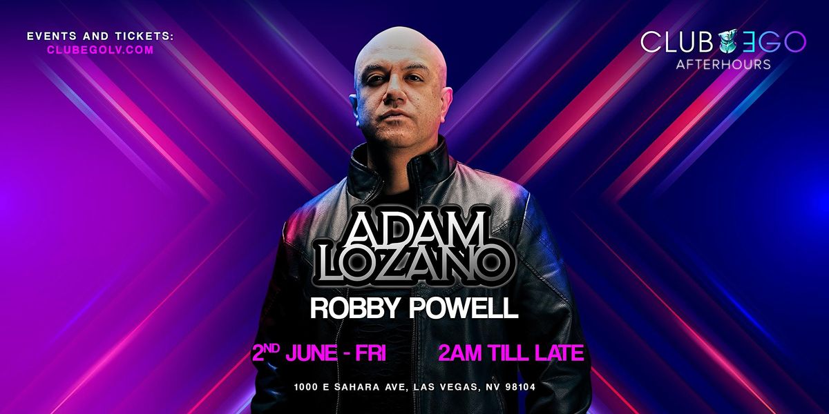 Adam Lozano Friday Night After Hours Party, 1000 E Sahara Ave, Las