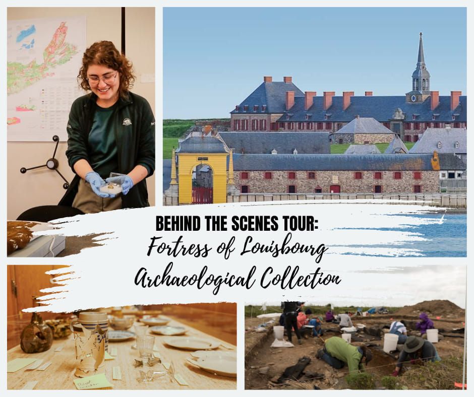 Behind the Scenes Louisbourg Archaeological Collection, Fortress of