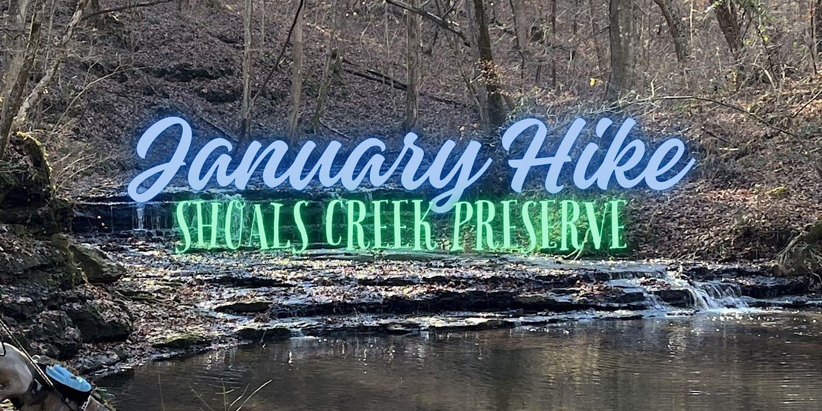 January Hike Shoals Creek Preserve, Shoals Creek Preserve, Florence