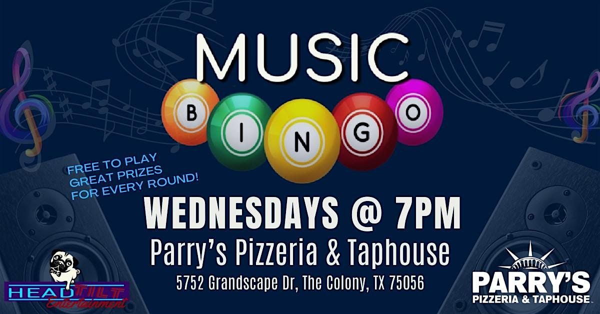 WEDNESDAY MUSIC BINGO NIGHT AT PARRY'S PIZZERIA & TAPHOUSE THE COLONY | Event in The Colony | AllEvents