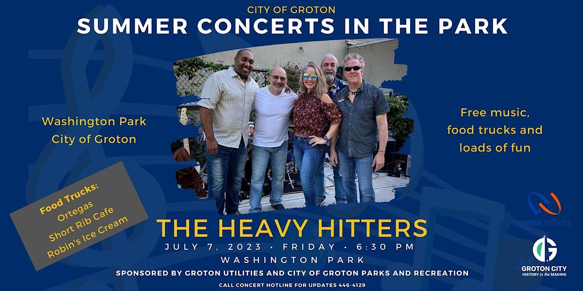 Concerts in the Park The Heavy Hitters, Washington Park, Groton, 7