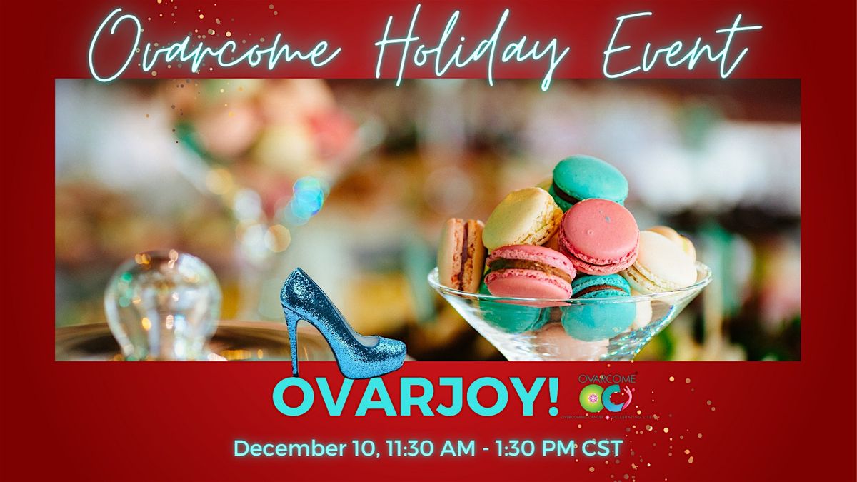 OvarJOY! Holidays with Hope & Ovarcoming, 12 December | Event in Houston | AllEvents