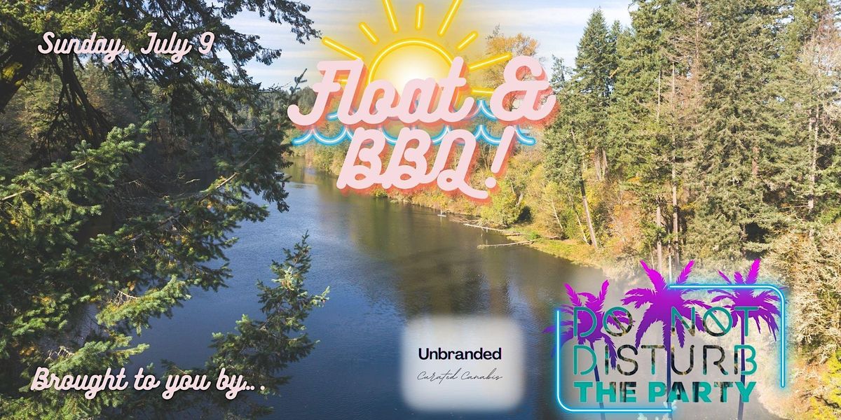 Do Not Disturb The Float & BBQ Clackamas River, Milo McIver State Park