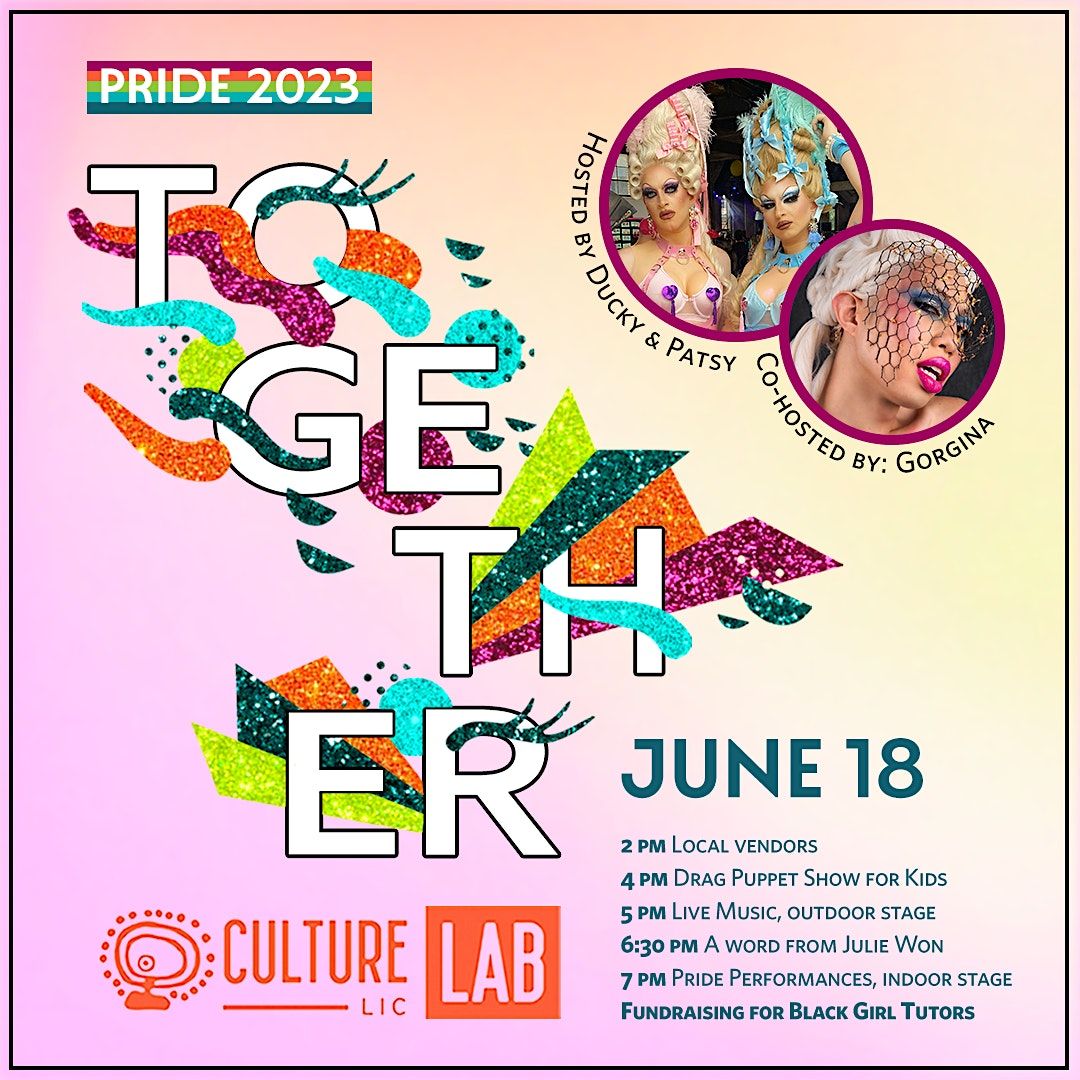 Pride for the Family at Culture Lab LIC!, Culture Lab LIC at The
