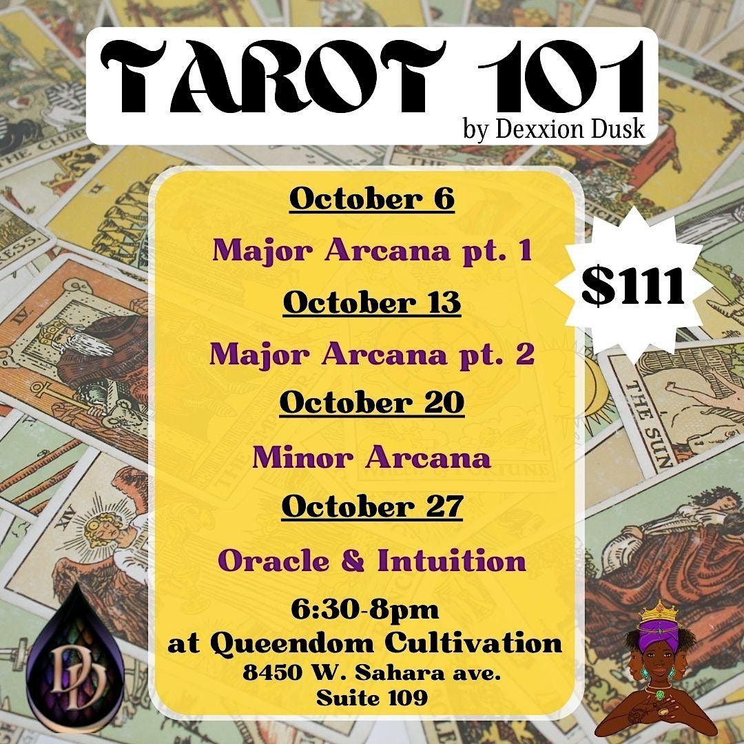 Tarot 101 with Dexxion Dusk, Queendom Cultivation Crystal Shop, Las Vegas,  6 October to 27 October