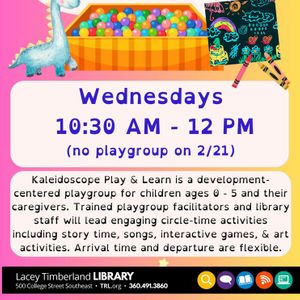 Kaleidoscope Play &amp; Learn, Lacey Timberland Library, January 3 2024 ...