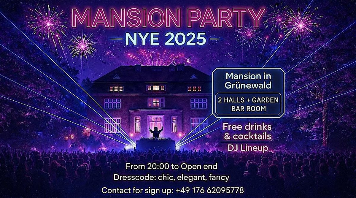 Silvester/NYE 2025 Mansion Party