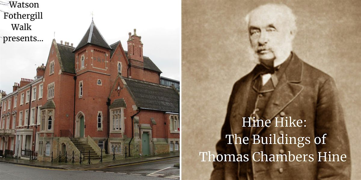 Hine Hike: The Buildings of Thomas Chambers Hine, 14 December | Event in Nottingham | AllEvents