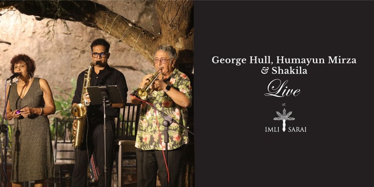 George Hull, Humayun Mirza & Shakila Live, 27 July | Event in Hyderabad | AllEvents