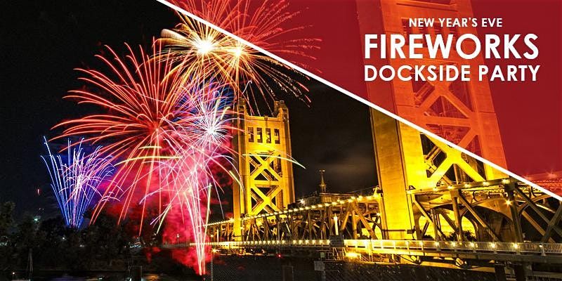 New year's eve party New Years Eve Fireworks Dockside VIP Party - River City Queen - Sacramento at The River City