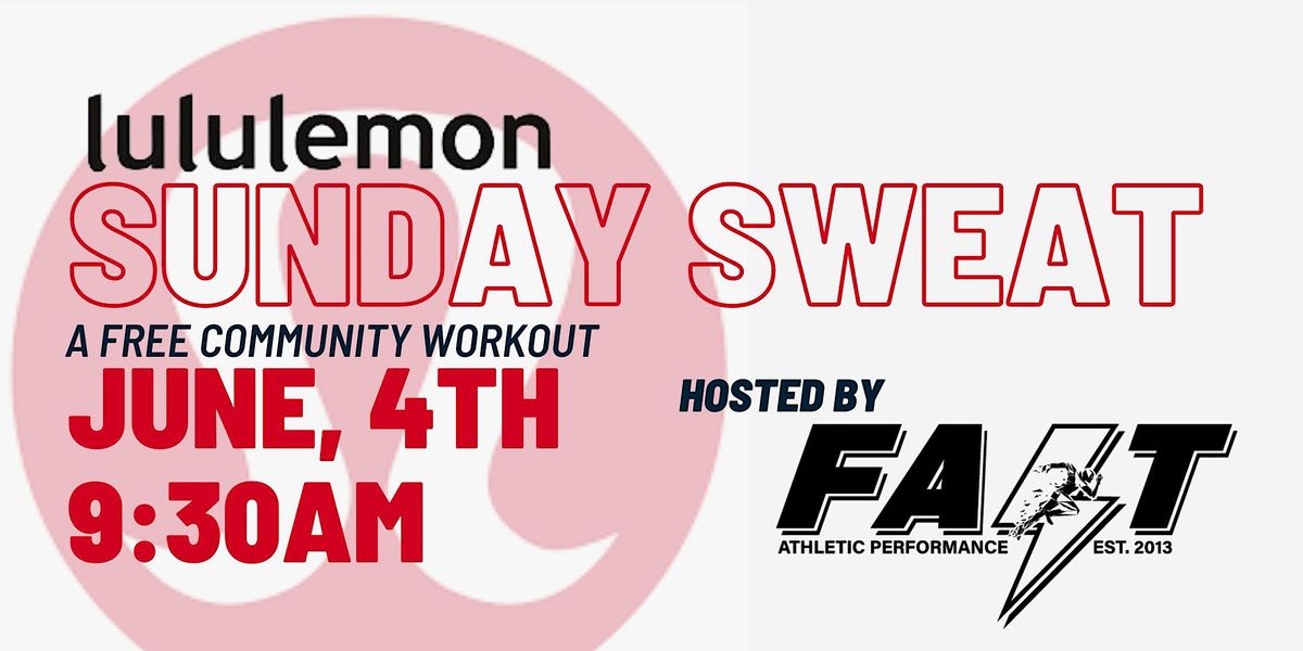 FREE COMMUNITY WORKOUT LULULEMON HOSTED BY F.A.S.T. ATHLETIC