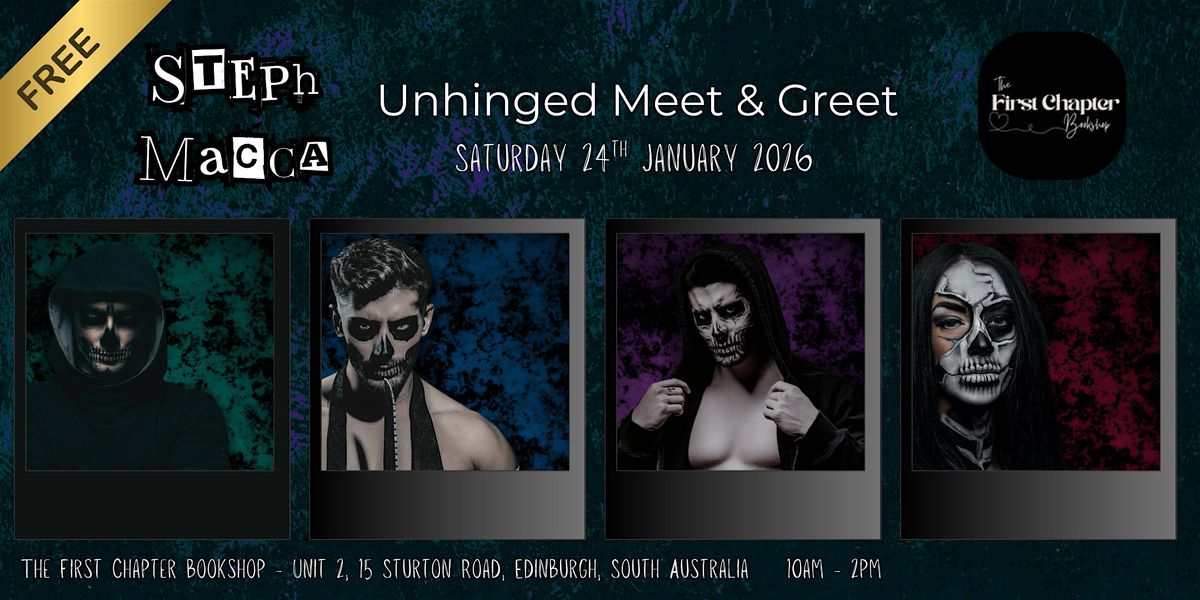 Steph Macca Unhinged Meet & Greet - The First Chapter Bookshop Adelaide, 24 January | Event in Edinburgh
