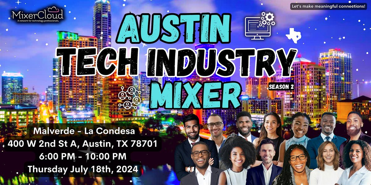 Austin Tech Industry Mixer by MixerCloud (Summer Begins), Malverde ...