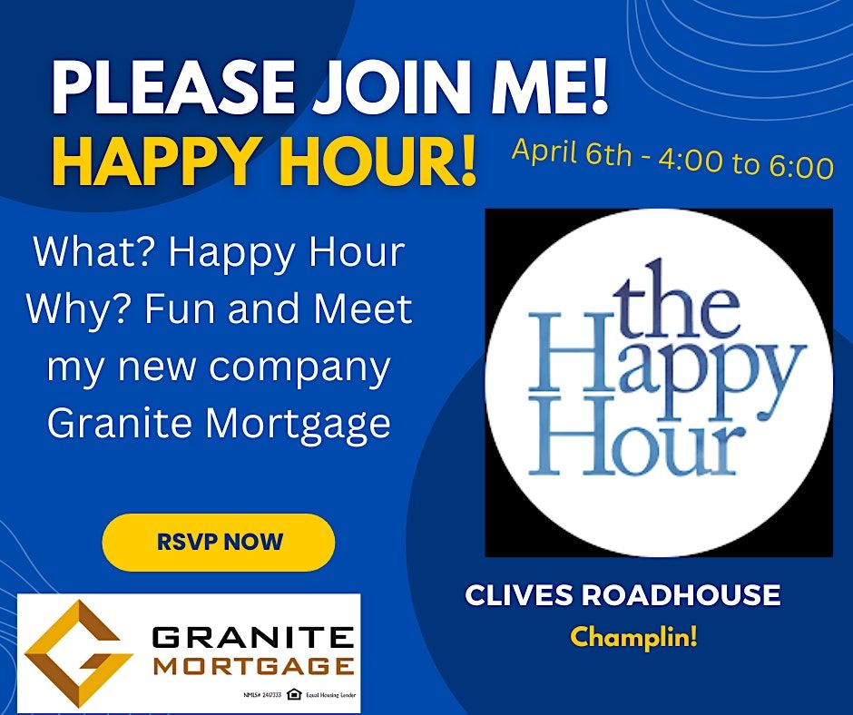 Introduction to Granite Mortgage Happy Hour, Clive's Roadhouse Champlin