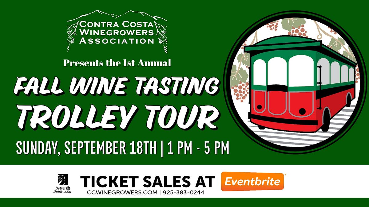 1st Annual Fall Wine Tasting Trolley Tour, Contra Costa Winegrowers