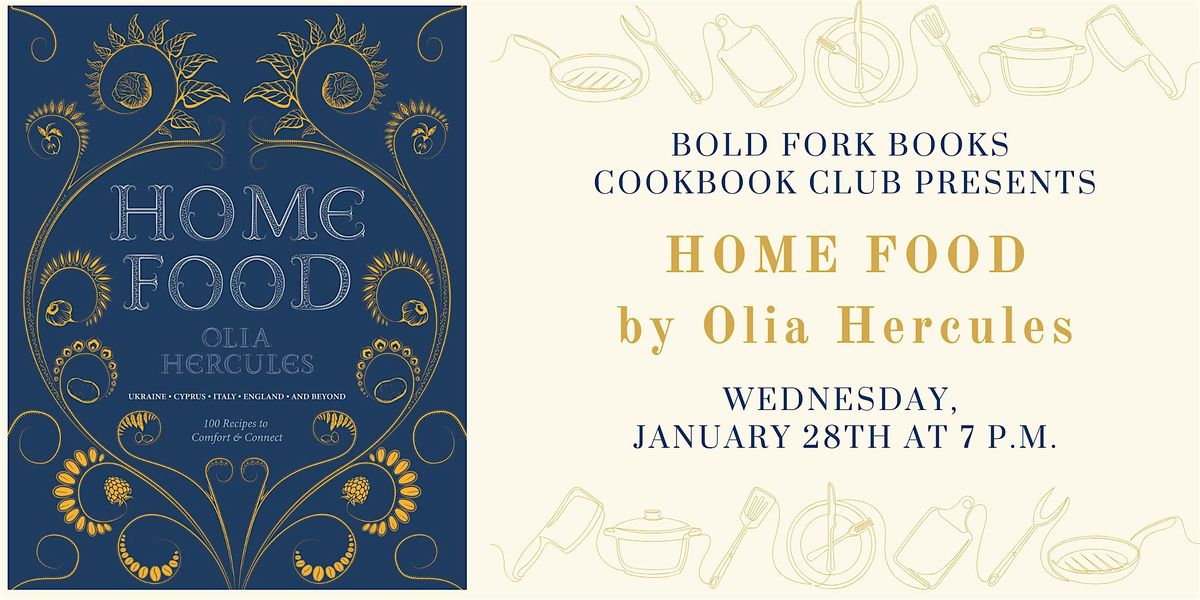 January Cookbook Club: HOME COOKING by Olia Hercules, 28 January | Event in Washington | AllEvents