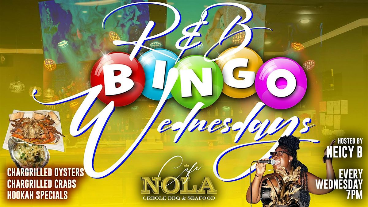 R&B Bingo Wednesdays with NEICY B @ Cafe Nola + Chargrilled Oysters & Crabs | Event in Harvey | AllEvents