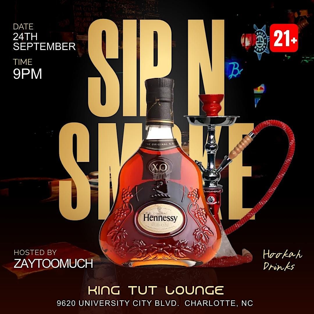 Sip N Smoke Saturday (Hookah and Cocktails), King Tut Hookah Lounge