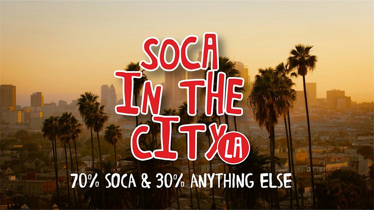 SOCA IN THE CITY LA ( LAST FETE FOR 2025), 27 December | Event in Los Angeles | AllEvents
