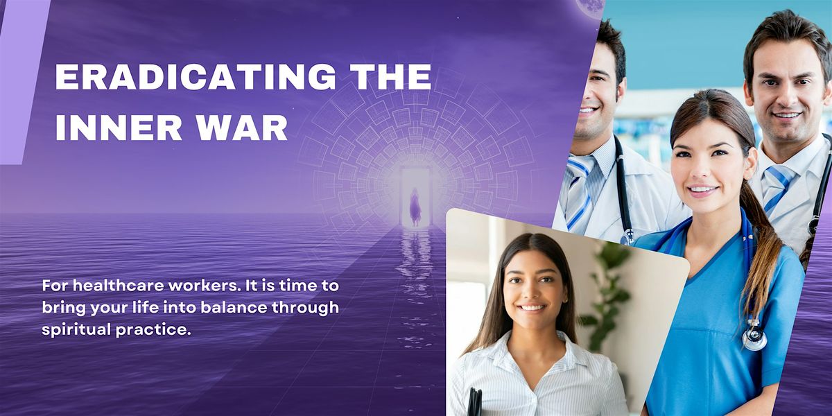 Eradicating the Inner War: A Journey Inward for Healthcare Professionals | Event in Stockton | AllEvents
