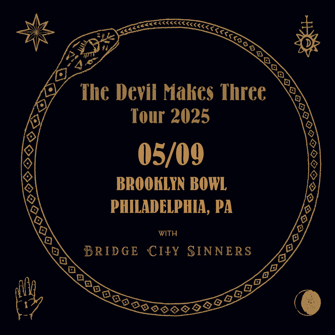The Devil Makes Three with The Bridge City Sinners, 8 May | Event in Philadelphia | AllEvents